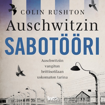 Auschwitzin sabotööri – Colin Rushton