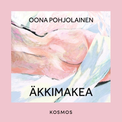 Äkkimakea – Oona Pohjolainen