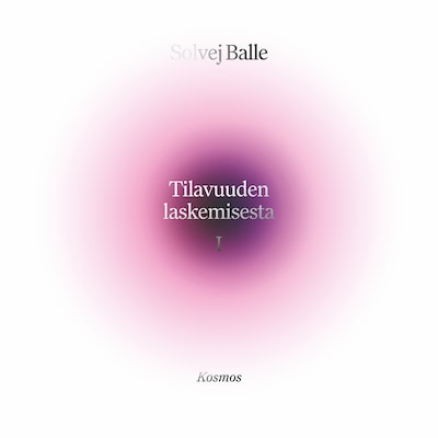 Tilavuuden laskemisesta I – Solvej Balle