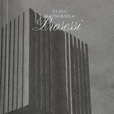 Prosessi – Klaus Maunuksela