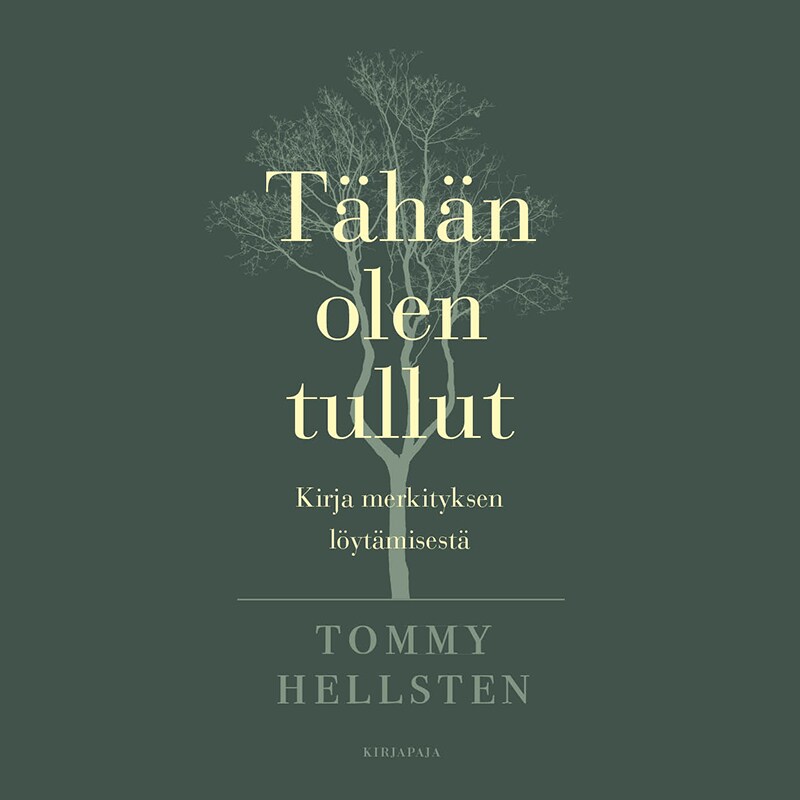 Tähän olen tullut – Tommy Hellsten