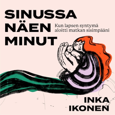 Sinussa näen minut – Inka Ikonen