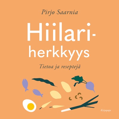 Hiilariherkkyys – Pirjo Saarnia