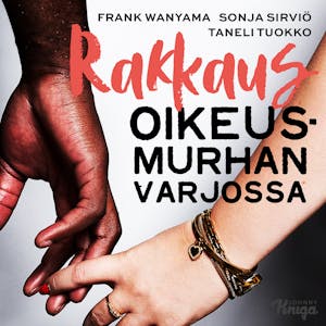 Rakkaus oikeusmurhan varjossa – Frank Wanyama