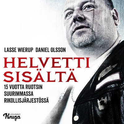 Helvetti sisältä – Daniel Olsson