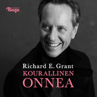 Kourallinen onnea – Richard E. Grant