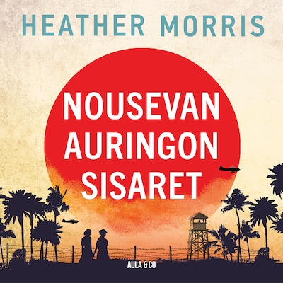 Nousevan auringon sisaret – Heather Morris