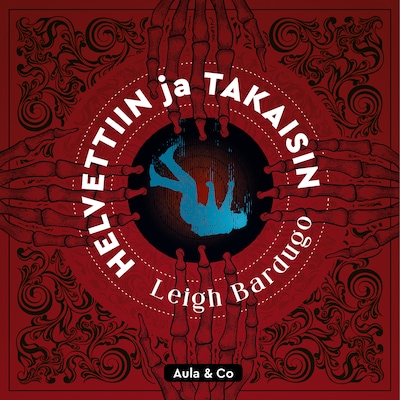 Helvettiin ja takaisin – Leigh Bardugo
