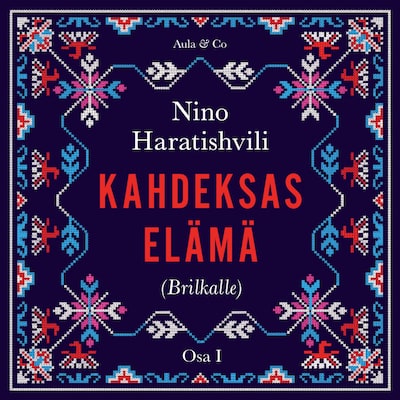 Kahdeksas elämä (Brilkalle) – Nino Haratishvili