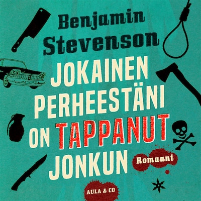 Jokainen perheestäni on tappanut jonkun – Benjamin Stevenson
