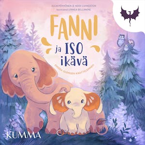 Fanni ja iso ikävä : Erossa olemisen käsitteleminen – Julia Pöyhönen