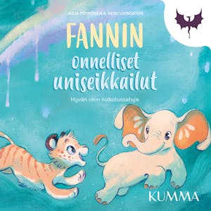 Fannin onnelliset uniseikkailut : Hyvän olon nukutussatuja – Julia Pöyhönen