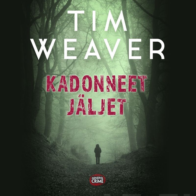 Kadonneet jäljet – Tim Weaver