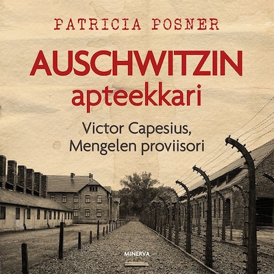 Auschwitzin apteekkari – Patricia Posner