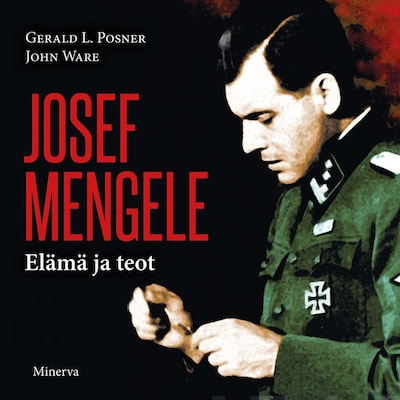 Josef Mengele – Gerald L. Posner