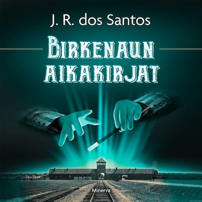 Birkenaun aikakirjat – José Rodrigues Dos Santos