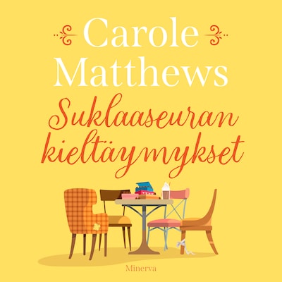 Suklaaseuran kieltäymykset – Carole Matthews