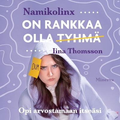 On rankkaa olla tyhmä – Namikolinx