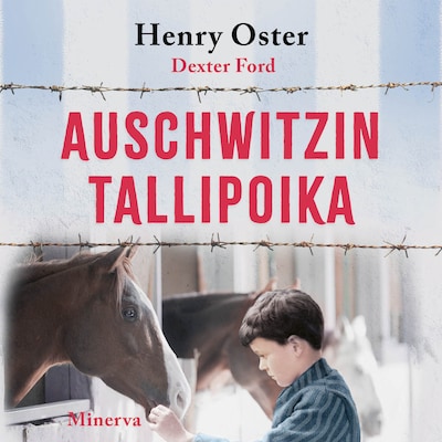 Auschwitzin tallipoika – Henry Oster
