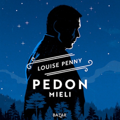 Pedon mieli – Louise Penny