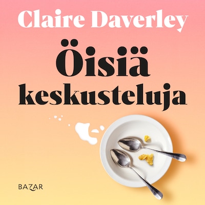Öisiä keskusteluja – Claire Daverley