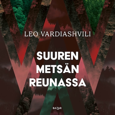 Suuren metsän reunassa – Leo Vardiashvili