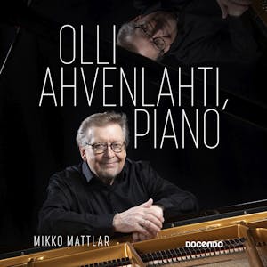 Olli Ahvenlahti, piano – Mikko Mattlar