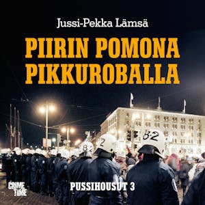 Piirin pomona Pikkuroballa : Pussihousut III – Jussi-Pekka Lämsä