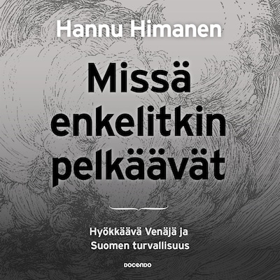 Missä enkelitkin pelkäävät – Hannu Himanen