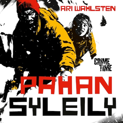 Pahan syleily – Ari Wahlsten