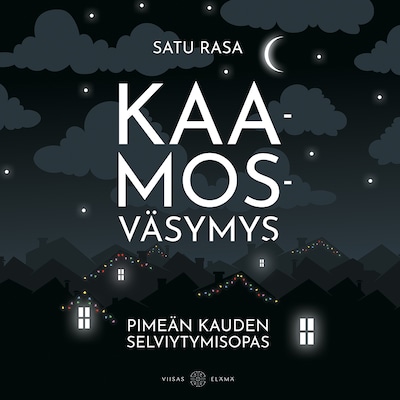 Kaamosväsymys – Satu Rasa