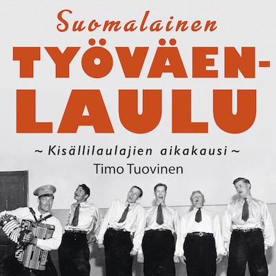 Suomalainen työväenlaulu – Timo Tuovinen