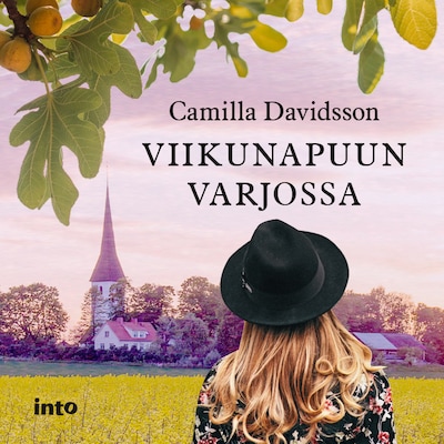 Viikunapuun varjossa – Camilla Davidsson