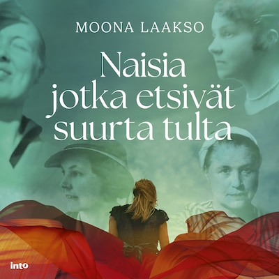 Naisia jotka etsivät suurta tulta – Moona Laakso