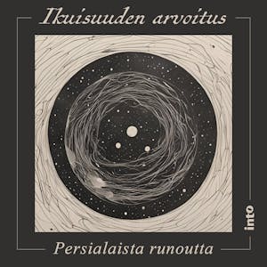 Ikuisuuden arvoitus : persialaista runoutta – Siamäk Naghian