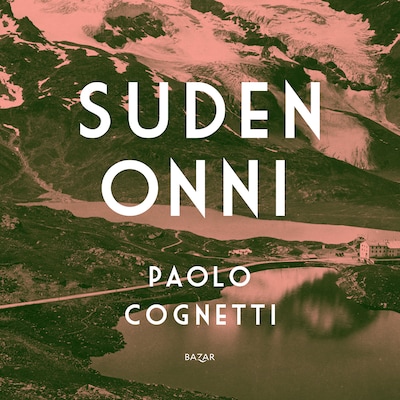 Suden onni – Paolo Cognetti