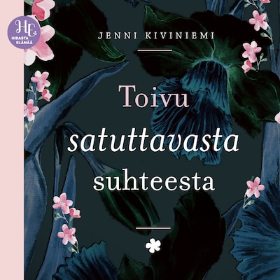 Toivu satuttavasta suhteesta – Jenni Kiviniemi