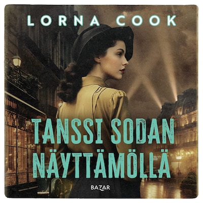 Tanssi sodan näyttämöllä – Lorna Cook
