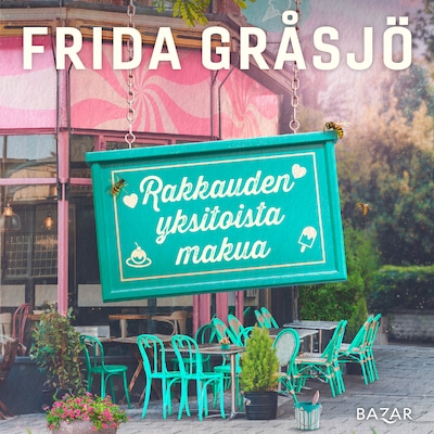 Rakkauden yksitoista makua – Frida Gråsjö