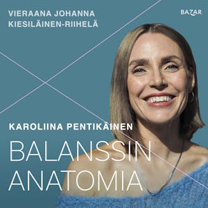 Balanssin anatomia K1/J7 – Karoliina Pentikäinen