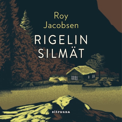 Rigelin silmät – Roy Jacobsen