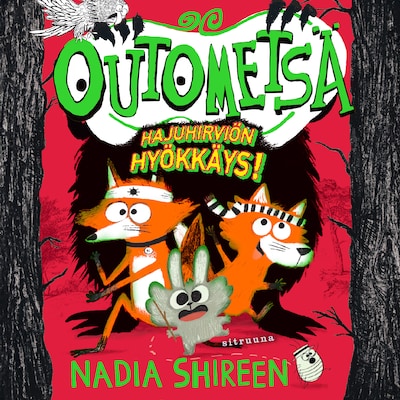 Outometsä 3 – Hajuhirviön hyökkäys – Nadia Shireen