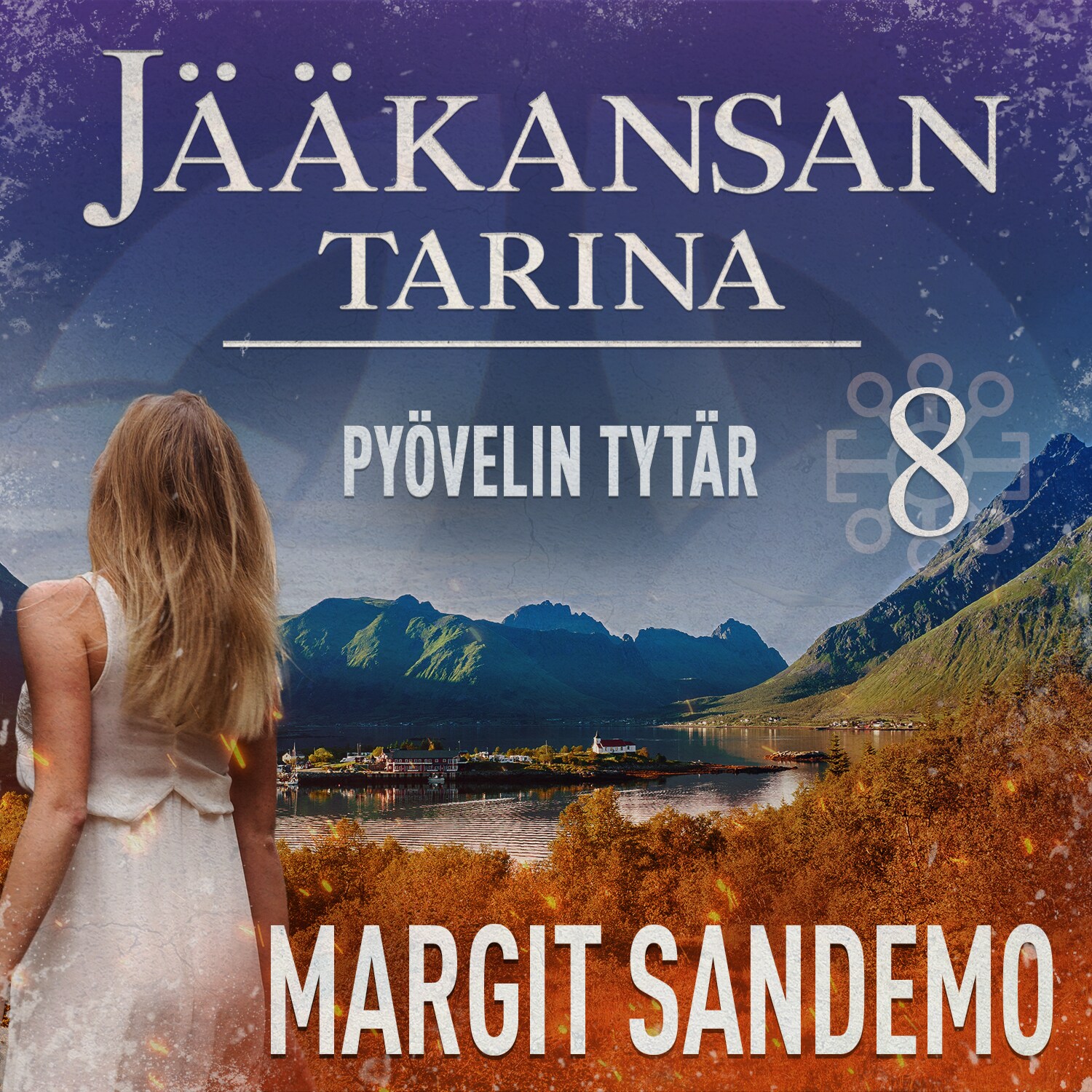 Pyövelin tytär: Jääkansan tarina 8 – Margit Sandemo