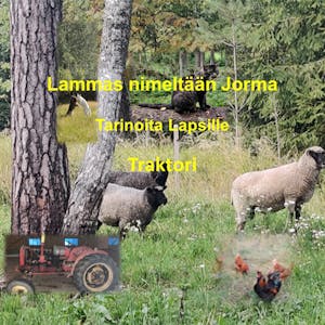 Lammas nimeltään Jorma Traktori – Sami Munukka