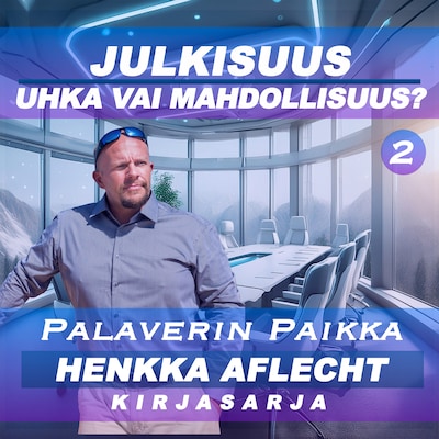 Henkka Aflecht, Palaverin Paikka, osa 2 – Aflecht Henry