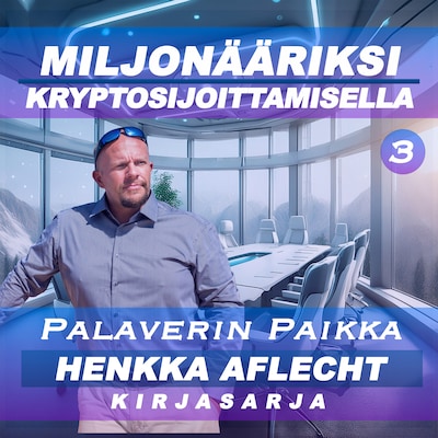 Henkka Aflecht, Palaverin Paikka, osa 3 – Aflecht Henry