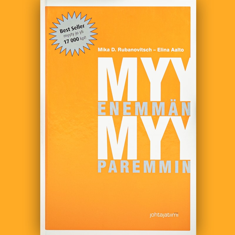 Myy enemmän – myy paremmin – Elina Aalto