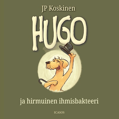 Hugo ja hirmuinen ihmisbakteeri – JP Koskinen