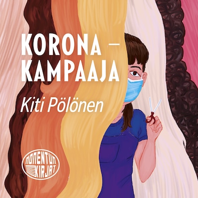 Koronakampaaja – Kiti Pölönen