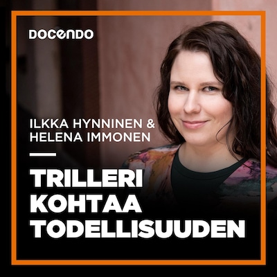 Trilleri kohtaa todellisuuden – Helena Immonen